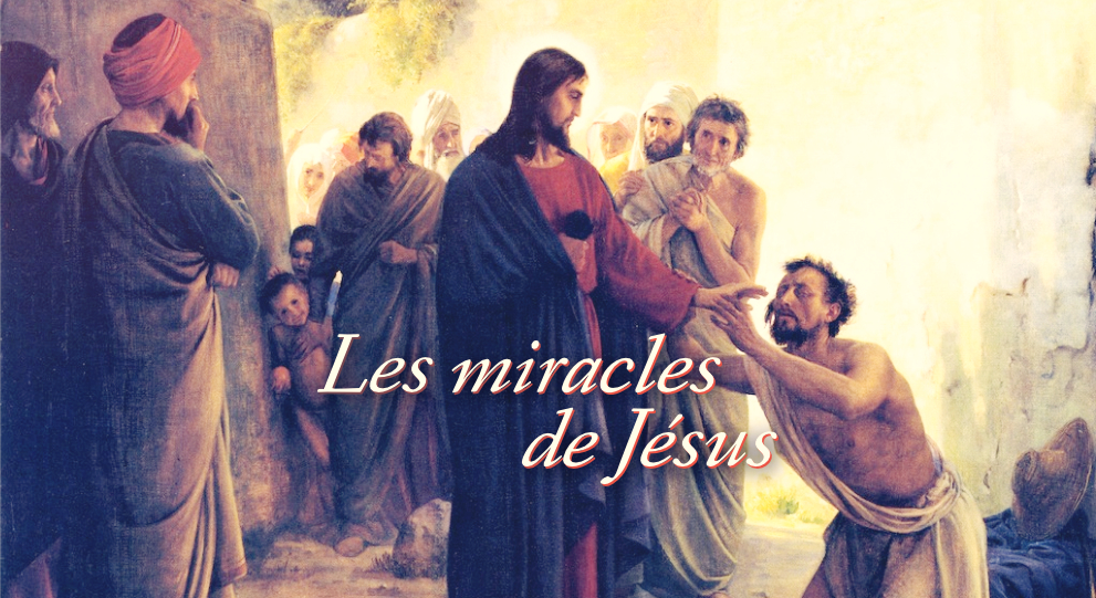 Les miracles de Jésus-Christ
